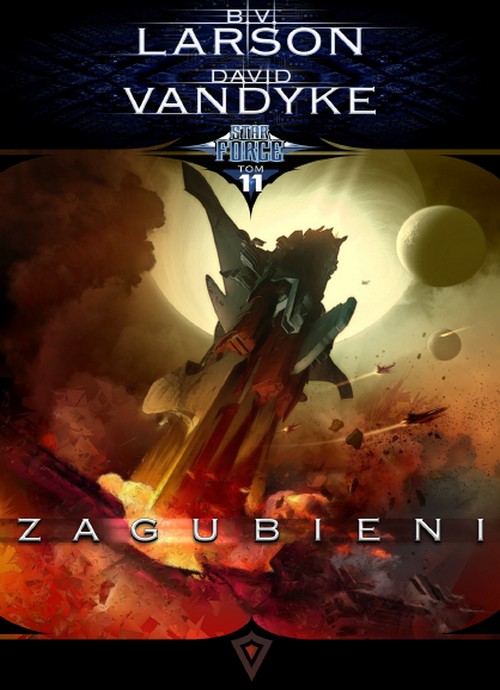 Zagubieni. Star Force (Tom 11) - B.V. Larson