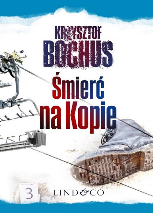 Śmierć na Kopie. Tajemnice Trzech Szczytów (Tom 1) - Krzysztof Bochus