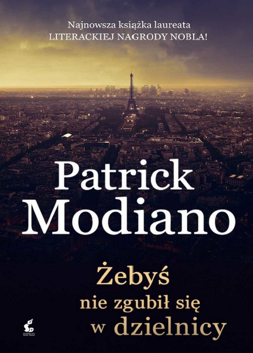 Żebyś Nie Zgubił Się w Dzielnicy - Patrick Modiano