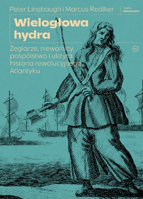 Wielogłowa Hydra - Peter Linebaugh, Marcus Rediker