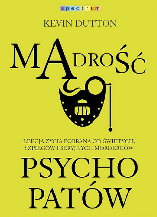 Mądrość Psychopatów - Kevin Dutton 