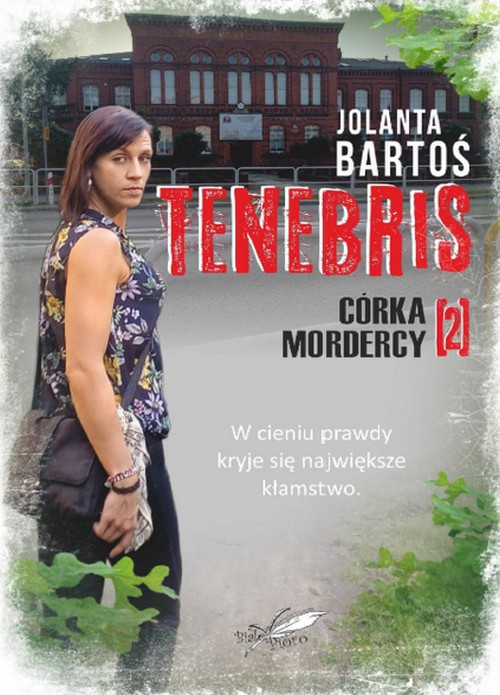 Tenebris 2. Córka Mordercy - Jolanta Bartoś