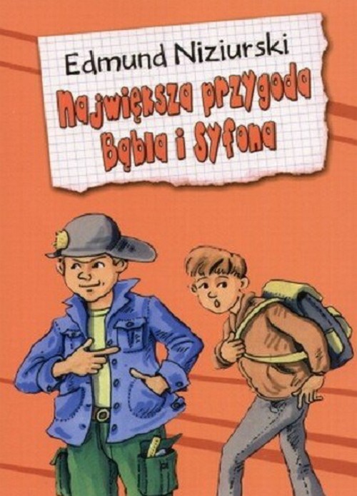 Największa Przygoda Bąbla i Syfona - Edmund Niziurski