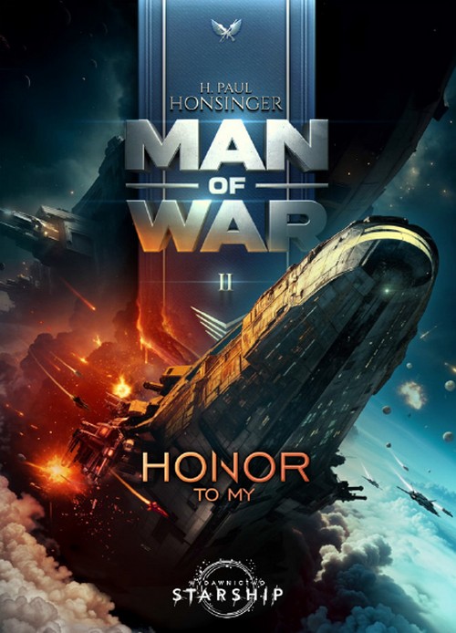 Honor to My. Man of War (Tom 2) - H. Paul Honsinger