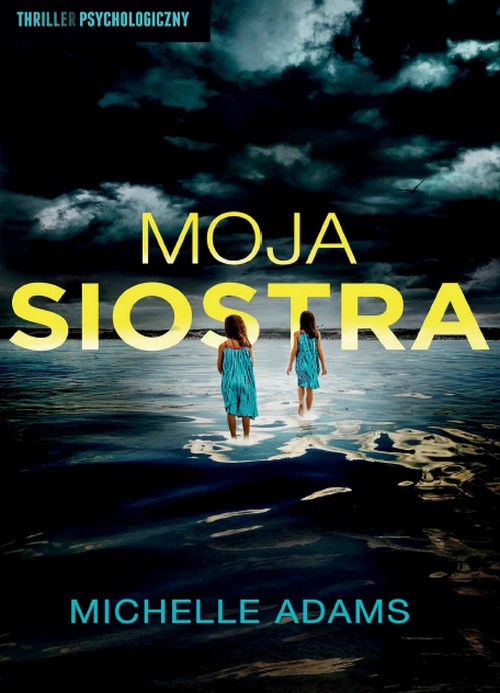 Moja Siostra - Michelle Adams