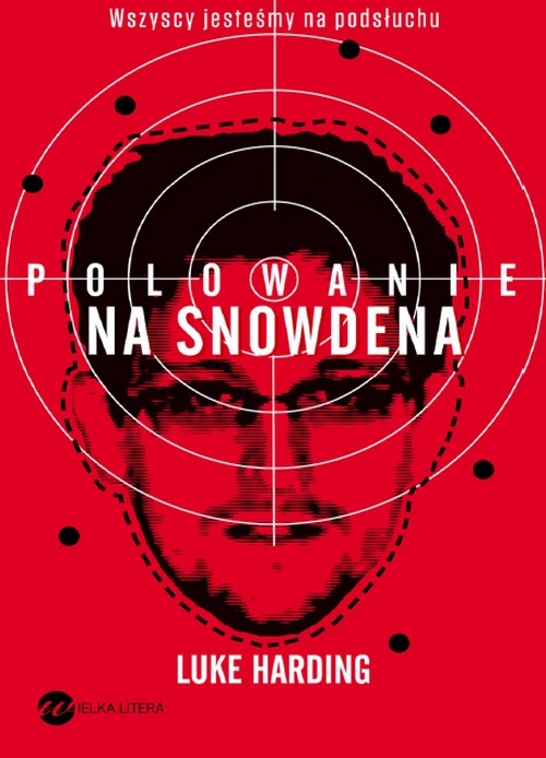 Polowanie na Snowdena - Luke Harding