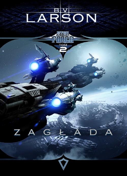 Zagłada. Star Force (Tom 02) - B.V. Larson