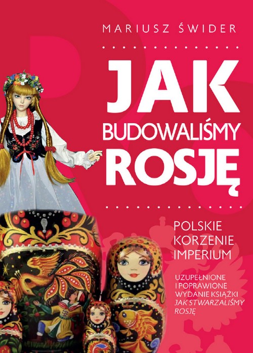 Jak Budowaliśmy Rosję - Mariusz Świder