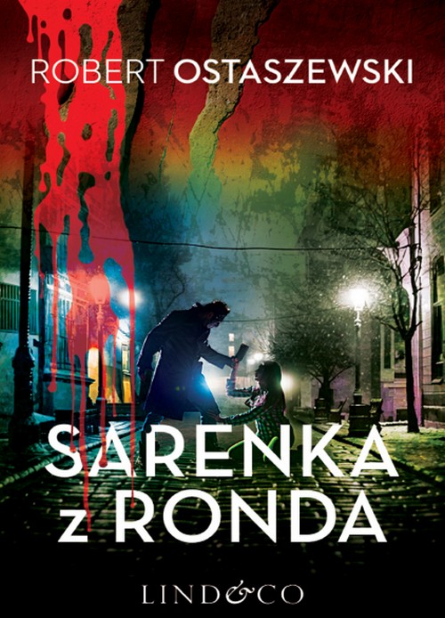 Sarenka z Ronda. Podkomisarz Rita Lewandowska (Tom 1) - Robert Ostaszewski