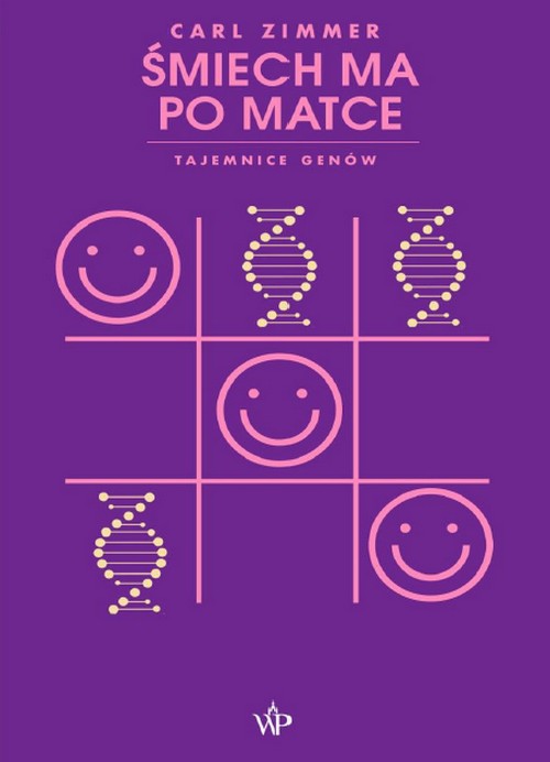 Śmiech ma po Matce. Tajemnice Genów - Carl Zimmer