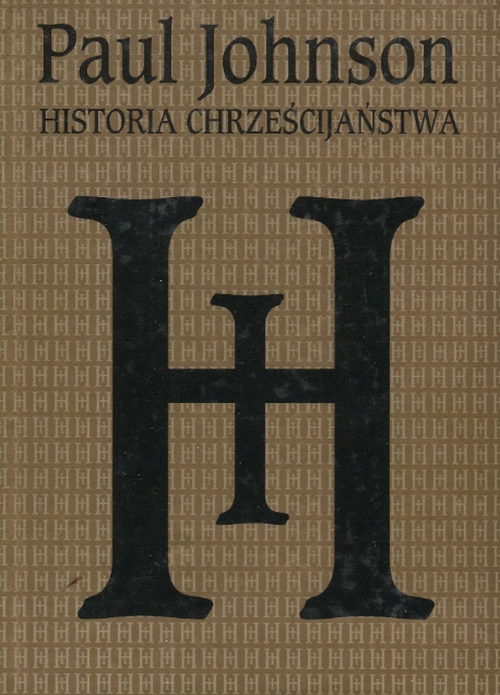 Historia Chrześcijaństwa - Paul Johnson