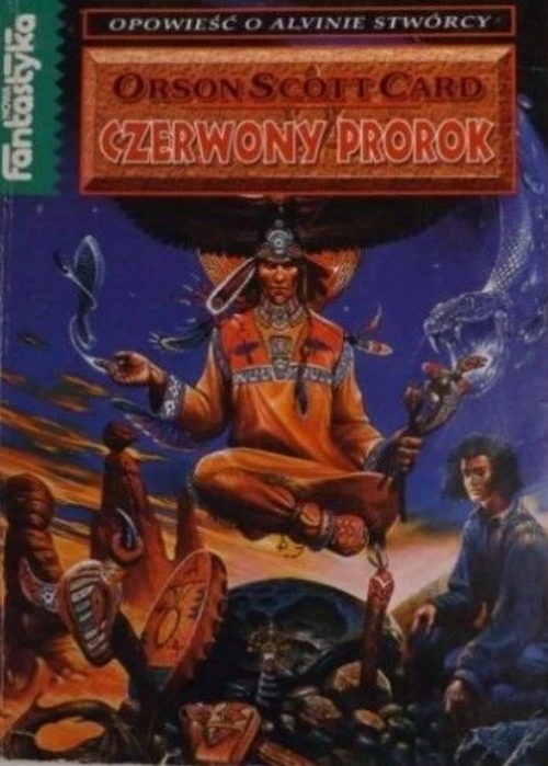 Czerwony Prorok. Opowieść o Alvinie Stwórcy (Tom 2) - Orson Scott Card