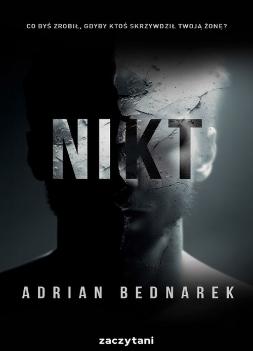 Nikt - Adrian Bednarek