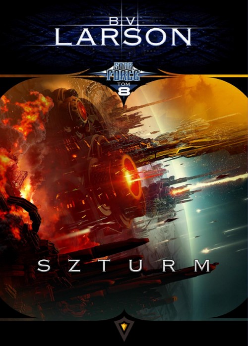 Szturm. Star Force (Tom 08) - B.V. Larson