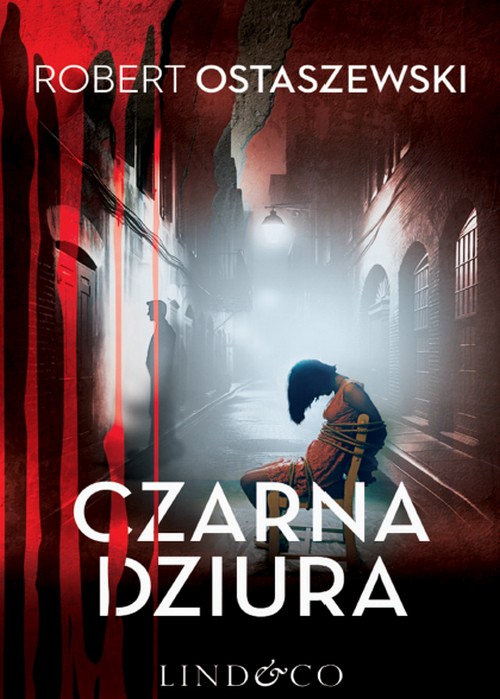 Czarna Dziura. Podkomisarz Rita Lewandowska (Tom 5) - Robert Ostaszewski