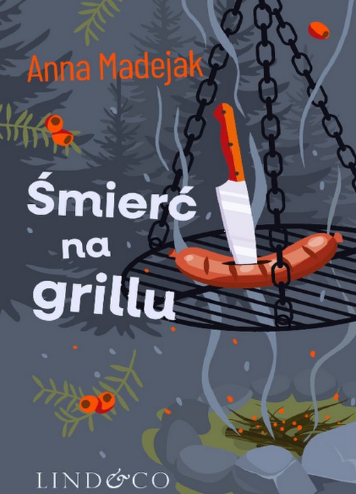 Śmierć na Grillu. Zabójczy Etat (Tom 2) - Anna Madejak