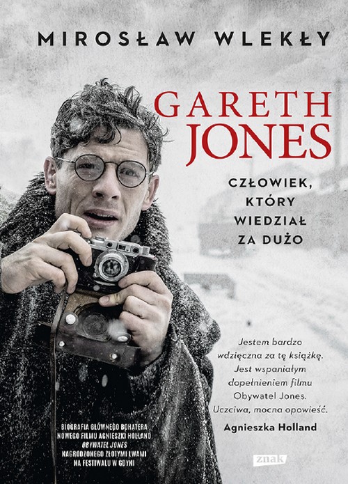 Gareth Jones. Człowiek, Który Wiedział za Dużo - Mirosław Wlekły