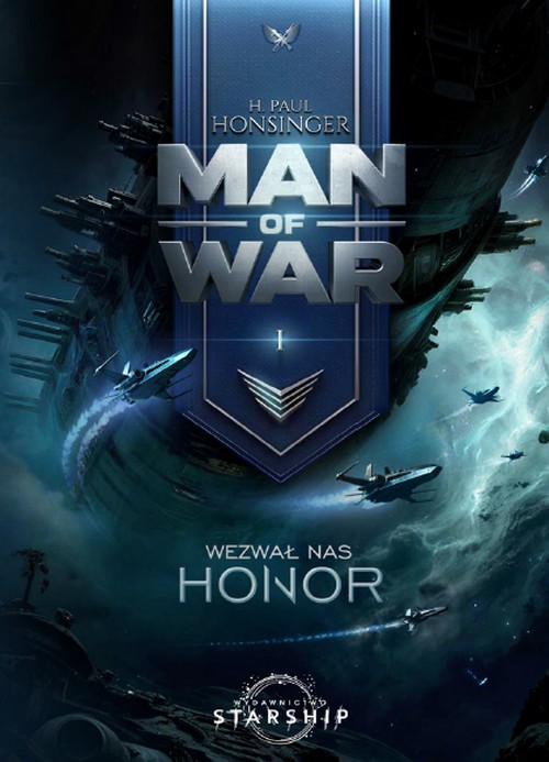 Wezwał Nas Honor. Man of War (Tom 1) - H. Paul Honsinger
