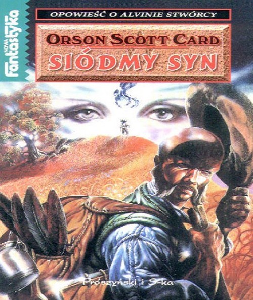 Siódmy Syn. Opowieść o Alvinie Stwórcy (Tom 1) - Orson Scott Card