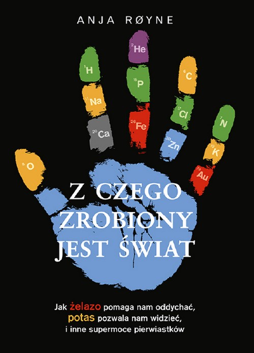 Z Czego Zrobiony Jest Świat - Anja Royne