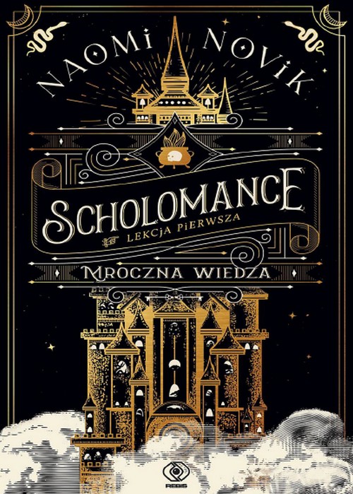 Scholomance. Mroczna Wiedza - Naomi Novik