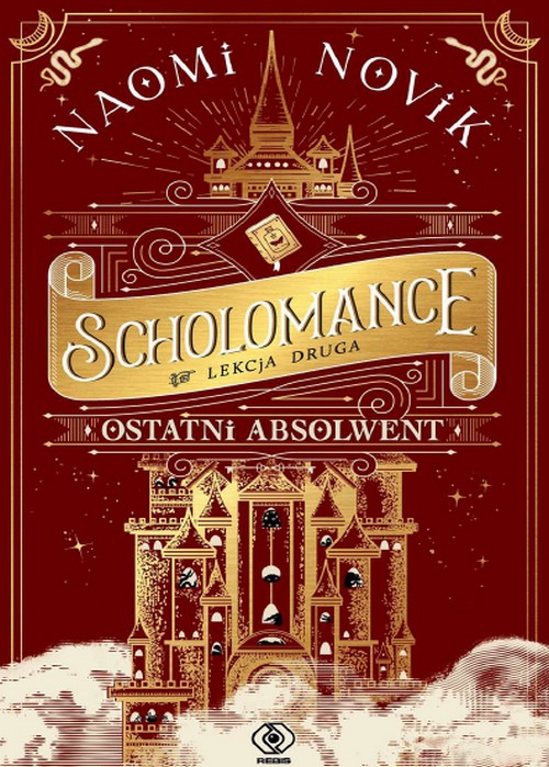 Scholomance. Ostatni Absolwent - Naomi Novik