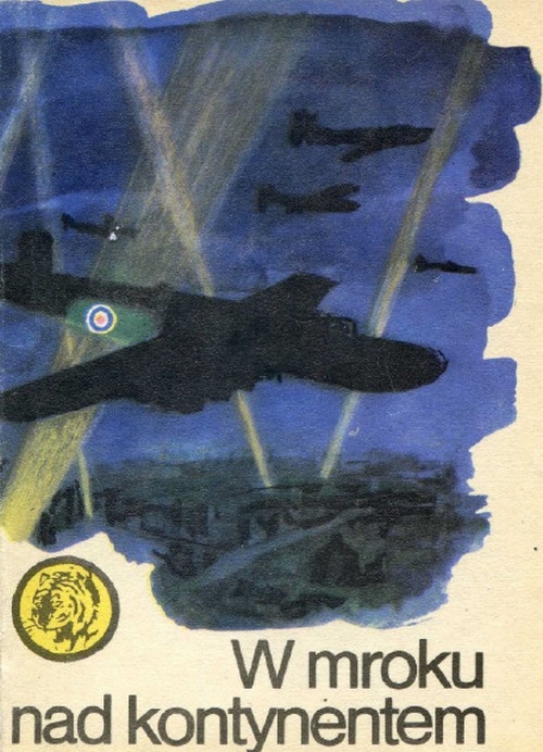 W Mroku Nad Kontynentem. Żółty Tygrys - Tadeusz Dytko