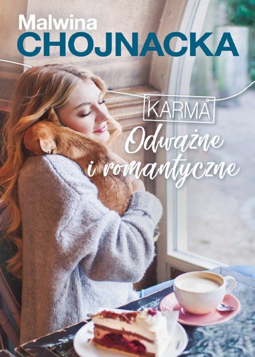 Odważne i Romantyczne. Karma (Tom 1) - Malwina Chojnacka