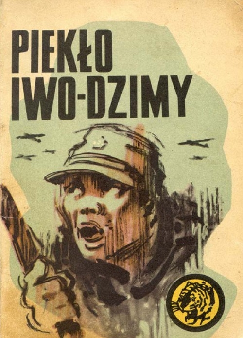 Piekło Iwo-Dzimy. Żółty Tygrys -  Wacław Malten