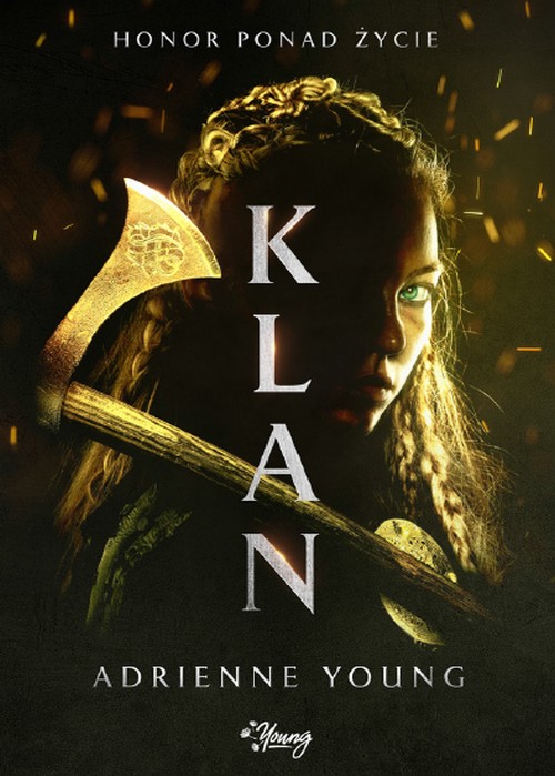 Klan. Honor Ponad Życie (Tom 1) - Adrienne Young