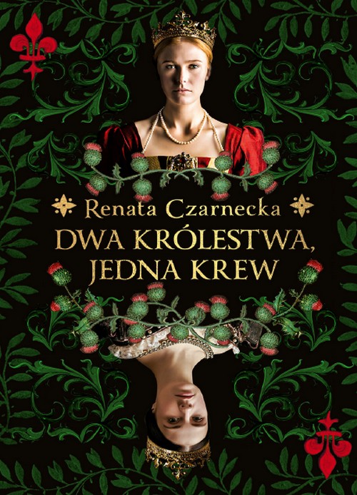 Dwa Królestwa, Jedna Krew. Trylogia Andegaweńska (Tom 1) - Renata Czarnecka