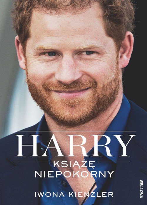 Harry. Książę Niepokorny - Iwona Kienzler