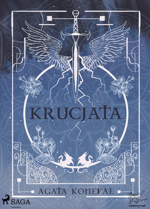 Krucjata. Saga Niebios i Otchłani (Tom 1) - Agata Konefał