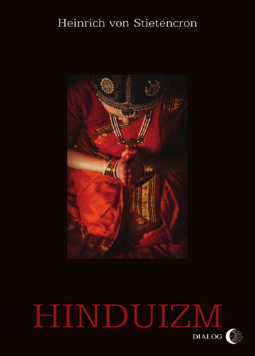 Hinduizm - Heinrich von Stietencron