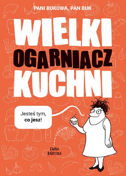 Wielki Ogarniacz Kuchni - Pan Buk Pani Bukowa