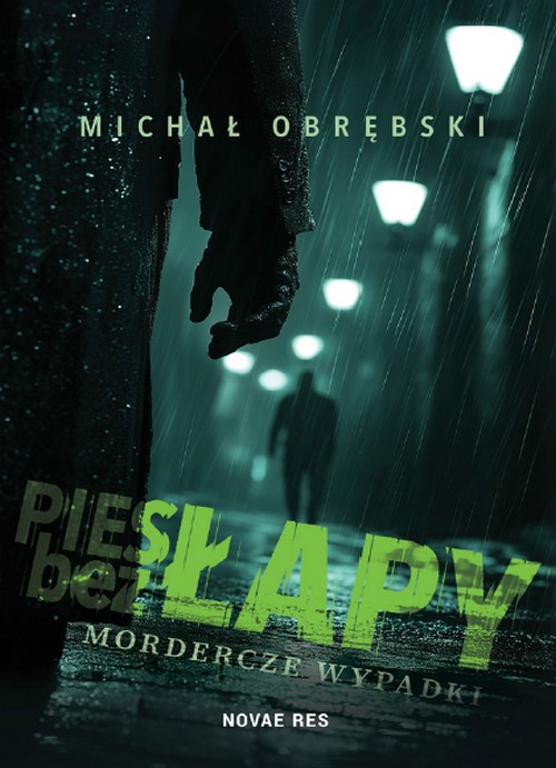Pies Bez Łapy. Mordercze Wypadki - Michał Obrębski
