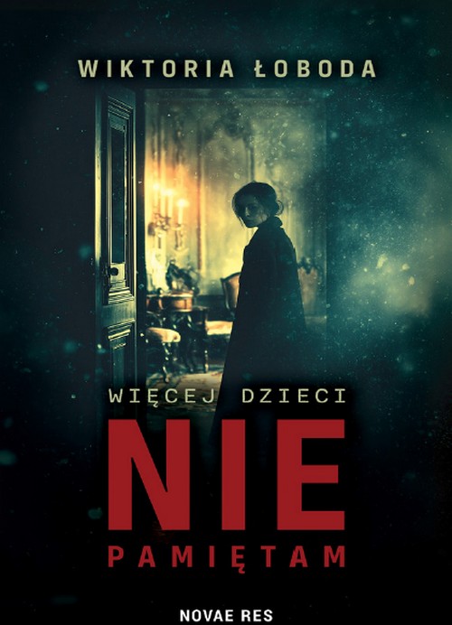 Więcej Dzieci Nie Pamiętam - Wiktoria Łoboda