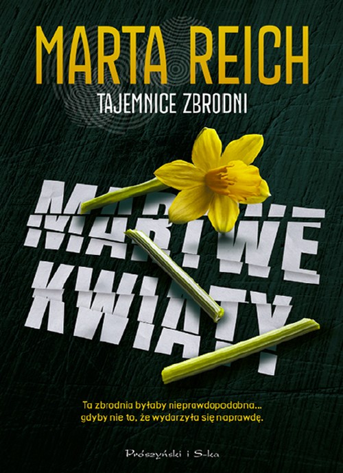 Martwe Kwiaty. Tajemnice Zbrodni (Tom 1) - Marta Reich