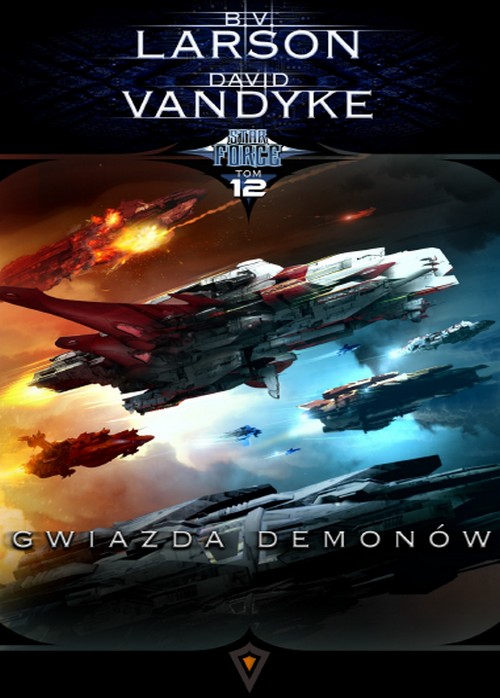 Gwiazda Demonów. Star Force (Tom 12) - B.V. Larson