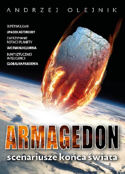 Armagedon. Scenariusze Końca Świata - Andrzej Olejnik