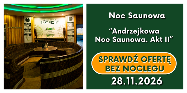 noc saunowa trzy mitly andrzejki hotel senator