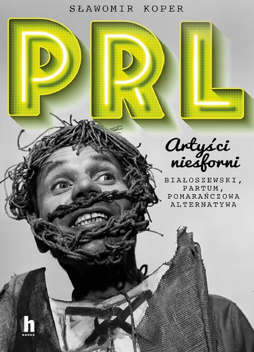 PRL Artyści Niesforni - Sławomir Koper