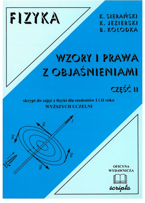 Fizyka - Wzory I Prawa z Objaśnieniami. część 2  - Krzysztof Jezierski