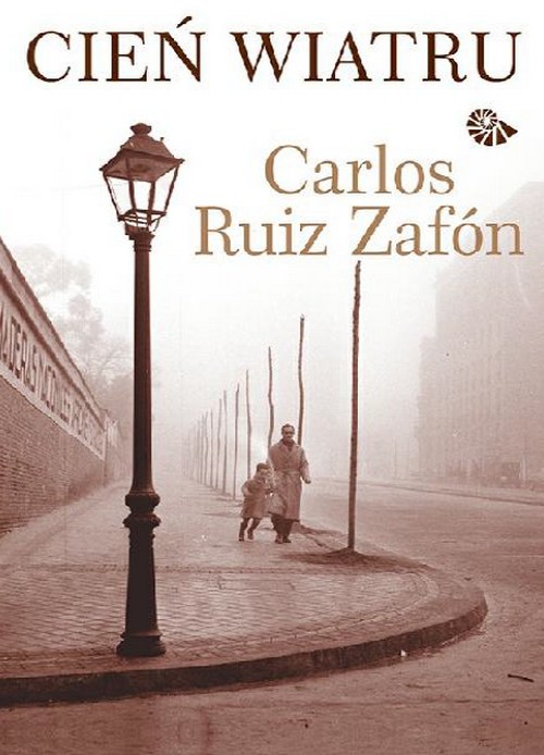Cień Wiatru. Cmentarz Zapomnianych Książek (Tom 1) - Carlos Ruiz Zafón