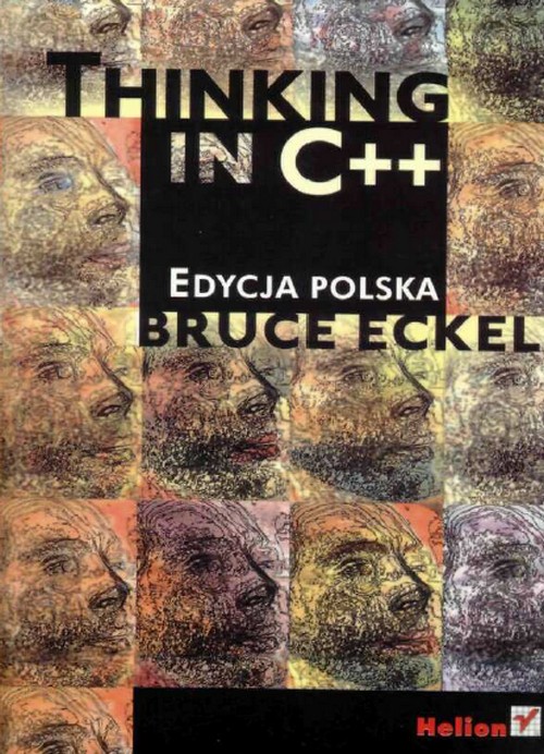 Thinking in C++. Edycja polska - Bruce Eckel